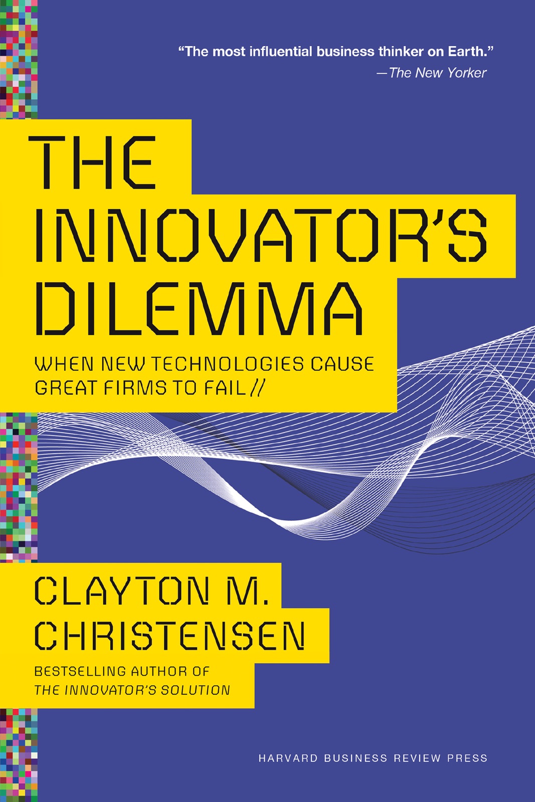 Cover of The Innovator's Dilemma by Clayton M. Christensen